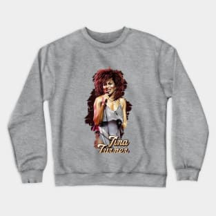 Tina Turner Singer! Crewneck Sweatshirt